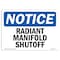 Signmission OSHA Notice, 5" Height, Radiant Manifold Shutoff Sign, 7" X 5", Landscape OS-NS-D-57-L-17953 - alternate 1